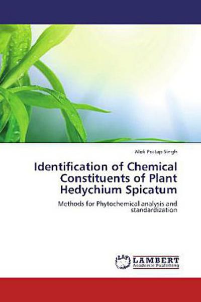 Identification of Chemical Constituents of Plant Hedychium Spicatum