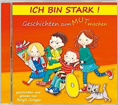 Ich bin stark! - Hörbuch, 1 Audio-CD