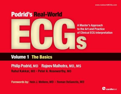 Podrid’s Real-World ECGs: Volume 1, The Basics
