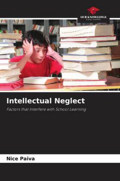 Intellectual Neglect