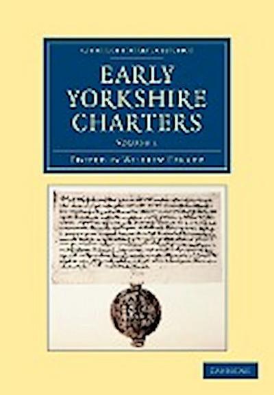 Early Yorkshire Charters - Volume 1