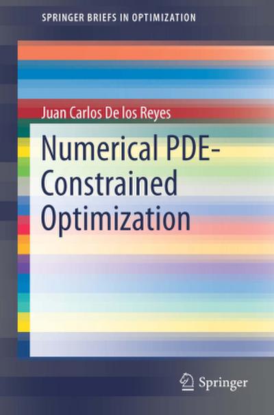 Numerical PDE-Constrained Optimization