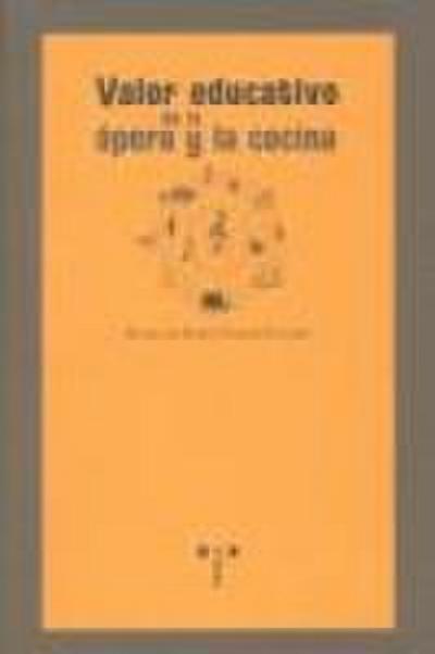 Valor educativo de la ópera y la cocina