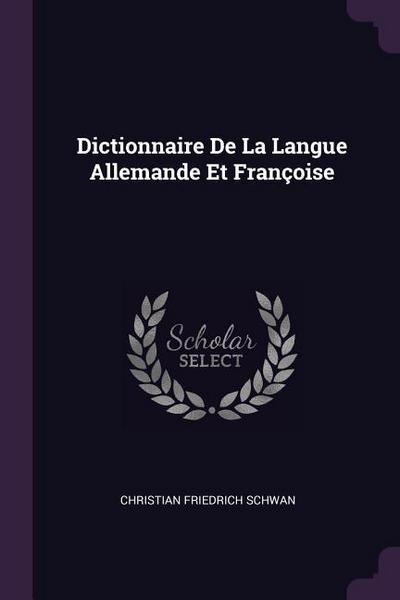 Dictionnaire De La Langue Allemande Et Françoise