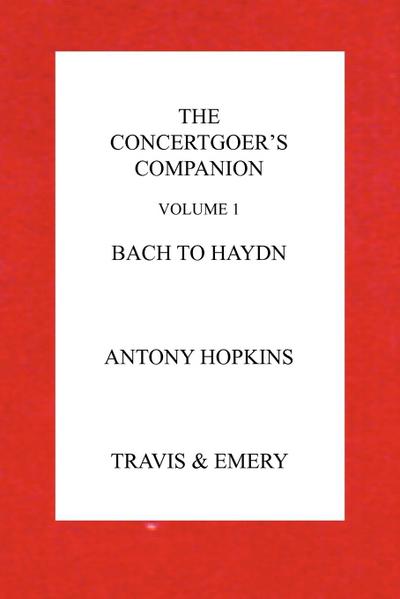 The Concertgoer’s Companion - Bach to Haydn