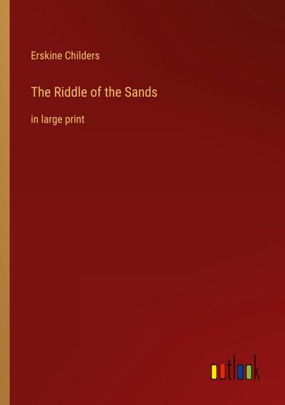The Riddle of the Sands