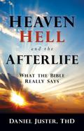 Heaven, Hell, and the Afterlife