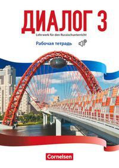 Dialog - Lehrwerk für den Russischunterricht - Russisch als 2. Fremdsprache - Ausgabe 2016 - Band 3
