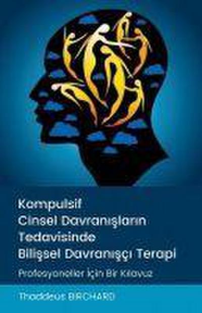 Kompulsif Cinsel Davranislarin Tedavisinde Bilissel Davranisci Terapi