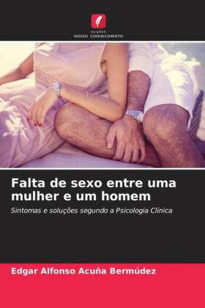 Falta de sexo entre uma mulher e um homem
