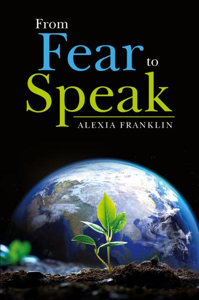 From Fear to Speak