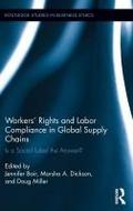 Workers’ Rights and Labor Compliance in Global Supply Chains