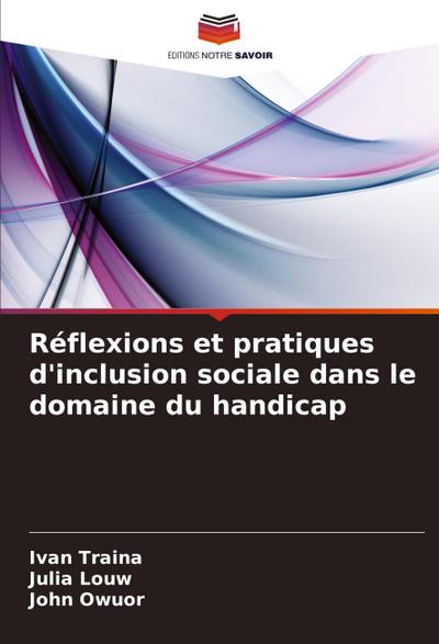 Réflexions et pratiques d’inclusion sociale dans le domaine du handicap
