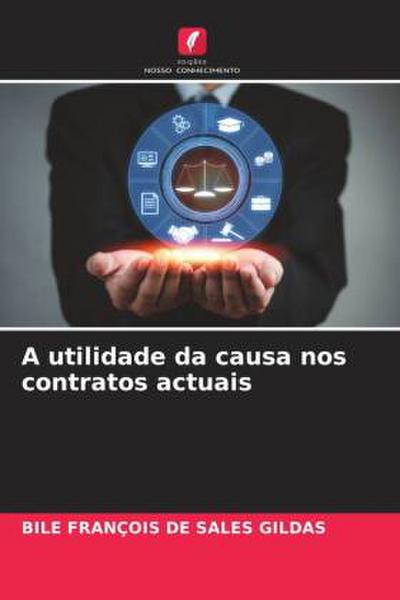A utilidade da causa nos contratos actuais