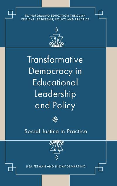 Transformative Democracy in Educational Leadership and Policy