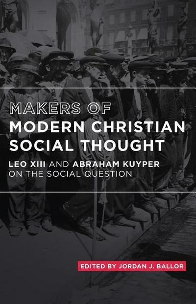 Makers of Modern Christian Social Thought