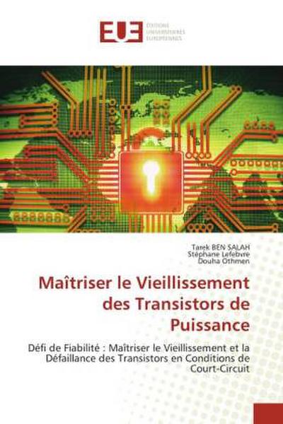 Maîtriser le Vieillissement des Transistors de Puissance