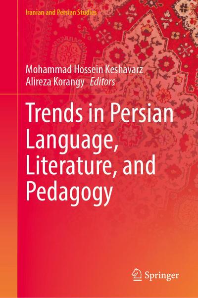 Trends in Persian Language, Literature, and Pedagogy