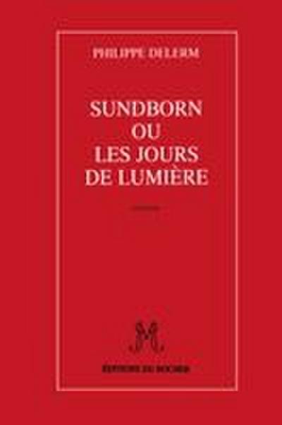 Sundborn Ou Les Jours de Lumiere