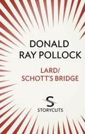 Lard / Schott’s Bridge (Storycuts)