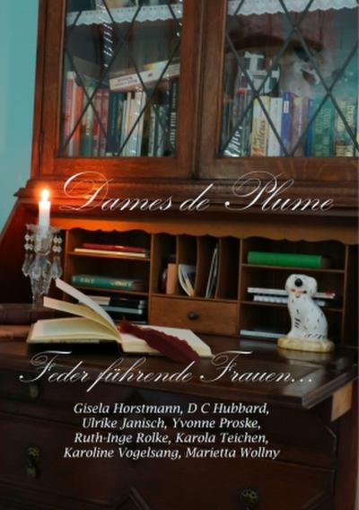 Dames de Plume -- Feder führende Frauen