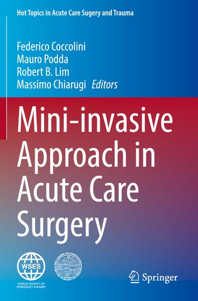 Mini-invasive Approach in Acute Care Surgery