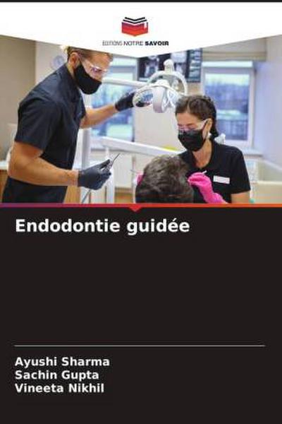 Endodontie guidée