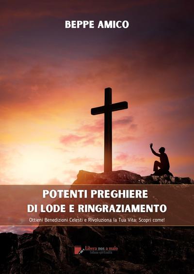 Potenti Preghiere di Lode e Ringraziamento