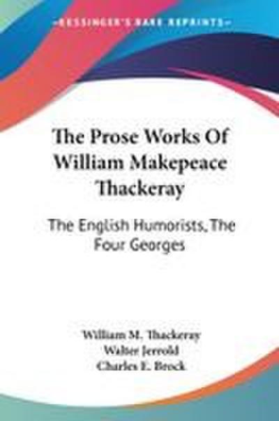 The Prose Works Of William Makepeace Thackeray