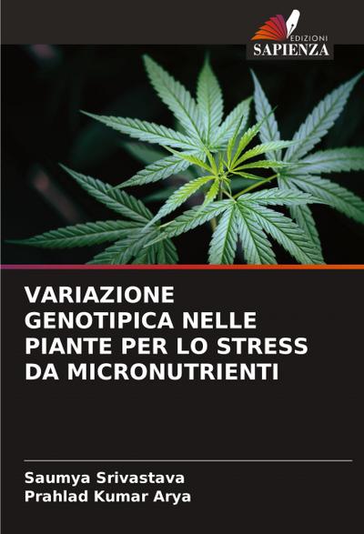 VARIAZIONE GENOTIPICA NELLE PIANTE PER LO STRESS DA MICRONUTRIENTI