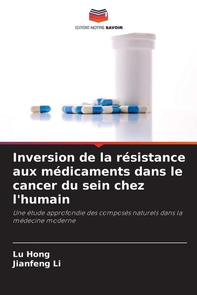 Inversion de la résistance aux médicaments dans le cancer du sein chez l’humain