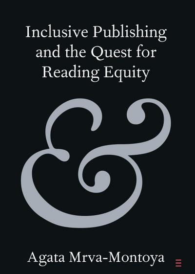 Inclusive Publishing and the Quest for Reading Equity