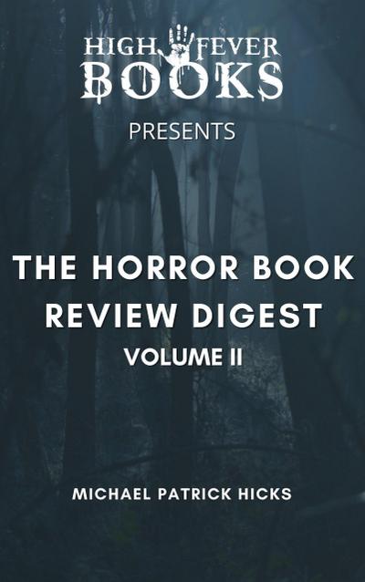 The Horror Book Review Digest Volume II