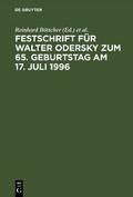 Festschrift für Walter Odersky zum 65. Geburtstag am 17. Juli 1996