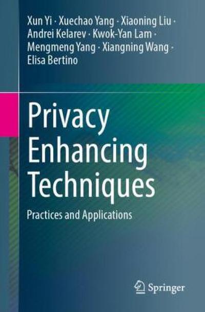 Privacy Enhancing Techniques