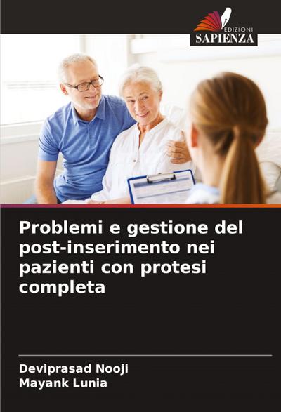 Problemi e gestione del post-inserimento nei pazienti con protesi completa
