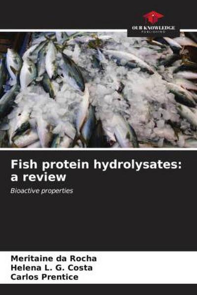 Fish protein hydrolysates: a review