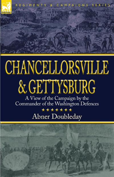 Chancellorsville and Gettysburg