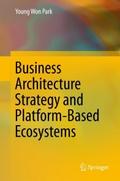 Business Architecture Strategy and Platform-Based 