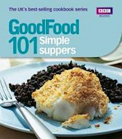 Good Food: Simple Suppers