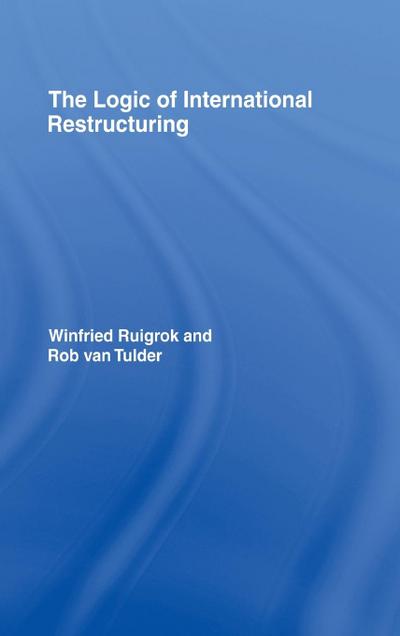 The Logic of International Restructuring