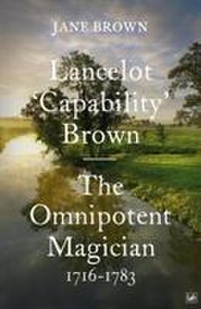 Lancelot 'Capability' Brown - Jane Brown