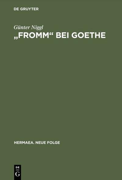 "Fromm" bei Goethe
