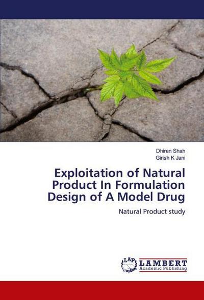 Exploitation of Natural Product In Formulation Design of A Model Drug