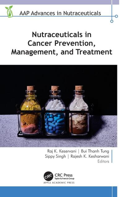 Nutraceuticals in Cancer Prevention, Management, and Treatment