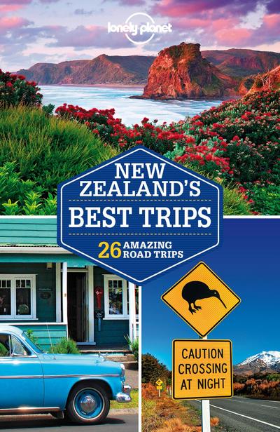 Lonely Planet New Zealand’s Best Trips