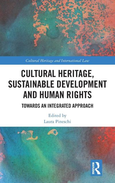 Cultural Heritage, Sustainable Development and Human Rights