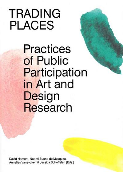 Trading places : practices of public participation in art and design research