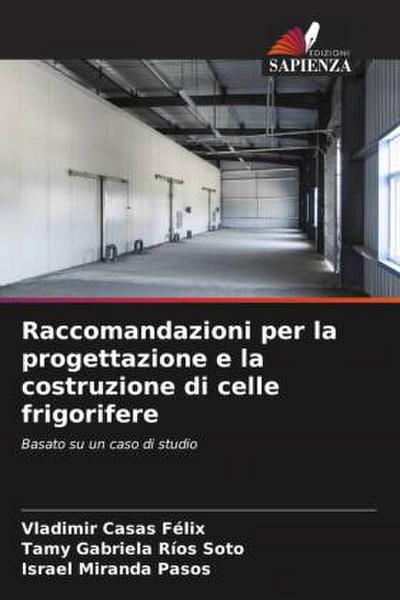Raccomandazioni per la progettazione e la costruzione di celle frigorifere