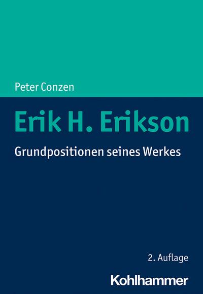 Erik H. Erikson: Grundpositionen seines Werkes